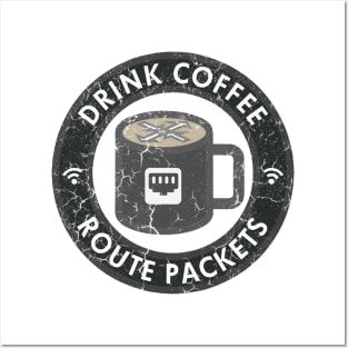 Drink Coffee Route Packets Posters and Art